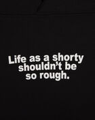 Life as a Shorty Hoodie 