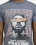 Nobody Praying For Me Tee