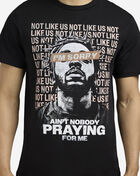 Nobody Praying For Me Tee
