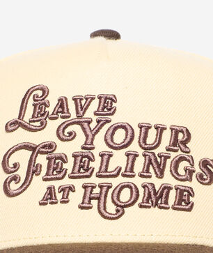 Leave Your Feelings At Home Full Twill Trucker Hat